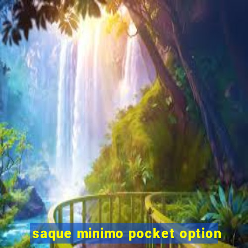 saque minimo pocket option